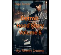 "Detroit Hood Story" Volume 5 Paperback: "Raw and Gritty Reality of Life in Detroit City." ("Detroit Hood Story" Vol. 11)