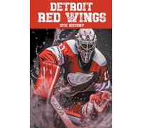 Detroit Red Wings Epic History
