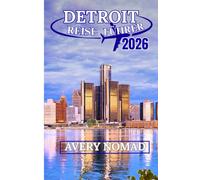 DETROIT REISE FÜHRER 2026