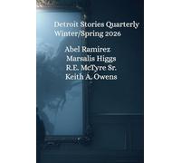Detroit Stories Quarterly Winter Spring 2026