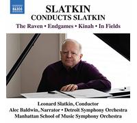 Detroit Symphony Orchestra - Slatkin Conducts Slatkin [Detroit Symphony Orchestra; Manhattan School of Music Symphony Orchestra; Alec Baldwin; Leonard Slatkin] [Naxos: 8574352]