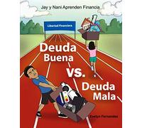 Deuda Buena vs Deuda Mala (Nani y Jay Aprenden Financia)