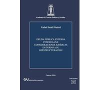 Deuda Pública Externa Venezolana: Consideraciones Jurídicas En Torno a Su Reestructuración