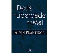 Deus, A Liberdade E O Mal (Em Portuguese do Brasil)