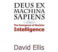 Deus ex Machina sapiens