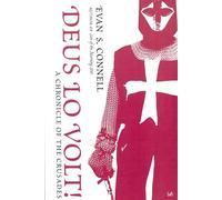 Deus Lo Volt!: A Chronicle of the Crusades
