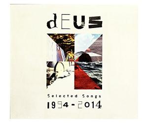 Deus - Selected Songs 1994-2014
