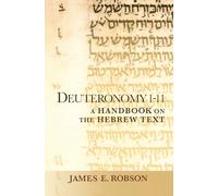 Deuteronomy 1-11: A Handbook on the Hebrew Text (Baylor Handbook on the Hebrew Bible)