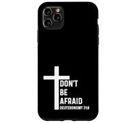 Deuteronomy 31:8 31 8 God Jesus Christian Don't Be Afraid Case for iPhone 11 Pro Max
