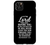 Deuteronomy 31:8 The Lord Goes Before You Bible Verse Faith Case for iPhone 11 Pro Max
