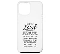 Deuteronomy 31:8 The Lord Goes Before You Bible Verse Faith Case for iPhone 12 Pro Max