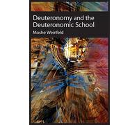 Deuteronomy and the Deuteronomic School