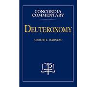 Deuteronomy - Concordia Commentary