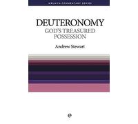 Deuteronomy: God's Treasured Possession (Welwyn Commentary Series)