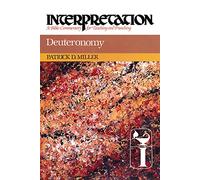 Deuteronomy: Interpretation: A Bible Commentary for Teaching and Preaching