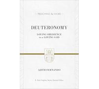 Deuteronomy: Loving Obedience to a Loving God (Preaching the Word)