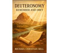 Deuteronomy: Remember and Obey