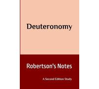 Deuteronomy: Robertson's Notes