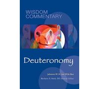 Deuteronomy: Volume 5 (Wisdom Commentary Series, 5)