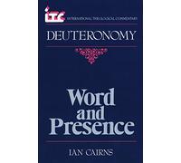 Deuteronomy: Word and Presence (International theological commentary)