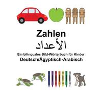 Deutsch/Agyptisch-Arabisch Zahlen Ein bilingua. Carlson, Carlson<|