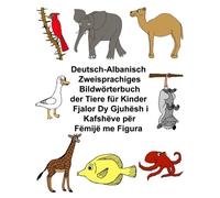 Deutsch-Albanisch Zweisprachiges BildwArterbuc. Carlson, Carlson<|