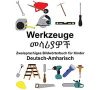 Deutsch-Amharisch Werkzeuge Zweisprachiges Bild. Carlson, Carlson<|