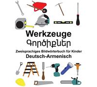 Deutsch-Armenisch Werkzeuge Zweisprachiges Bild. Carlson, Carlson<|