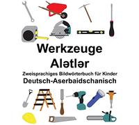 Deutsch-Aserbaidschanisch Werkzeuge Zweisprachi. Carlson, Carlson<|