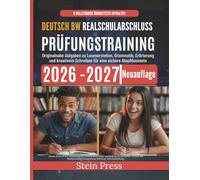 Deutsch BW Realschulabschluss Prüfungsvorbereitung 2026 -2027: Originalnahe Aufgaben zu Leseverstehen, Grammatik, Erörterung und kreativem Schreiben für eine sichere Abschlussnote