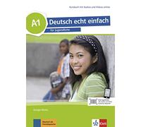 Deutsch echt einfach: Kursbuch A1 mit Audios und Videos online