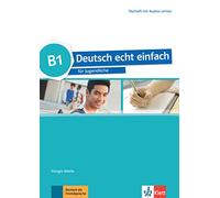 Deutsch echt einfach: Testheft B1 mit Audios online