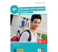 Deutsch echt einfach: Ubungsbuch B1 - with online audios - Klett Verlag