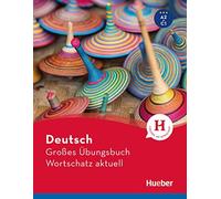 German Large Practice Book – Current Vocabulary A2–C1