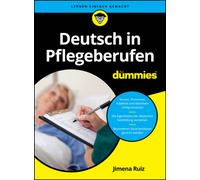 Deutsch in Pflegeberufen fur Dummies