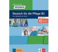 Deutsch intensiv: Deutsch fur die Pflege B2