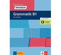 Deutsch intensiv: Grammatik B1
