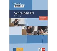 Deutsch intensiv: Schreiben B1