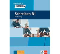 Deutsch intensiv: Schreiben B1