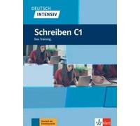 Deutsch intensiv: Schreiben C1