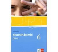 deutsch.kombi plus 6: Arbeitsheft Klasse 10 (deutsch.kombi plus. All (Broschüre)