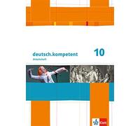 deutsch.kompetent 10: Arbeitsheft mit Lösungen Klasse 10 (deutsch.ko (Paperback)