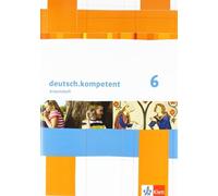 deutsch.kompetent 6: Arbeitsheft mit Lösungen Klasse 6 (deutsch.kompe (Hardback)