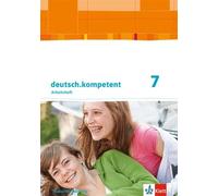 deutsch.kompetent 7. Ausgabe Baden-Württemberg: Arbeitsheft mit Onli (Broschüre)
