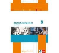 deutsch.kompetent 8. Ausgabe Sachsen, Sachsen-Anhalt, Thüringen: Arbe (Hardback)