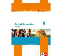 deutsch.kompetent 9: Arbeitsheft mit Lösungen Klasse 9 (deutsch.kompe (Hardback)