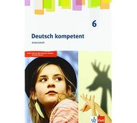 Deutsch kompetent Arbeitsheft 6: Arbeitsheft mit interaktiven Übungen (Hardback)