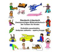 Deutsch-Litauisch Zweisprachiges BilderwArterbuch der Farben fA14r Kinder (Fr<|