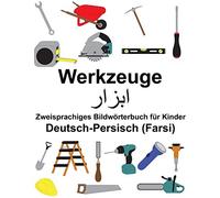 Deutsch-Persisch (Farsi) Werkzeuge Zweisprachig. Carlson, Carlson<|