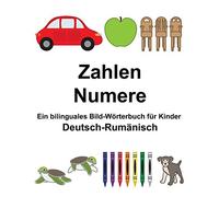 Deutsch-RumAnisch Zahlen/Numere Ein bilinguale. Carlson, Carlson<|